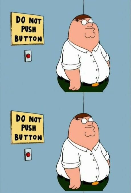Don’t Press the Button